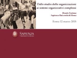 Dallo studio delle organizzazioni ai sistemi organizzativi complessi