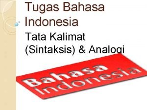 Tugas Bahasa Indonesia Tata Kalimat Sintaksis Analogi Tata