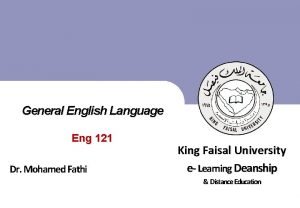 General English Language Eng 121 King Faisal University