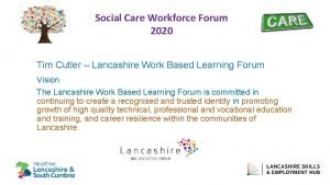 Social Care Workforce Forum 2020 Tim Cutler Lancashire