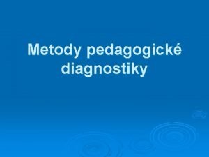 Metody pedagogické diagnostiky