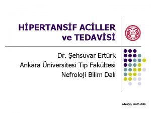 HPERTANSF ACLLER ve TEDAVS Dr ehsuvar Ertrk Ankara