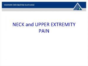 NECK and UPPER EXTREMITY PAIN aSupraspinous ligament b