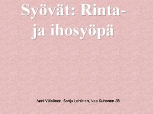 Syvt Rintaja ihosyp Anni Visnen Sonja Lehtinen Nea