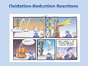 Electrontransfer reactions are called oxidationreduction reactions or redox