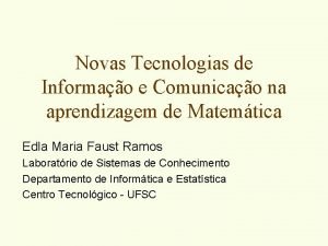 Novas Tecnologias de Informao e Comunicao na aprendizagem