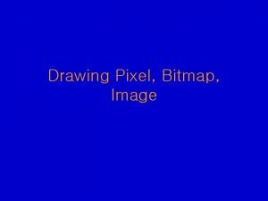 Pixel bitmap