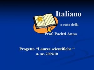 Italiano a cura della Prof Pacitti Anna Progetto