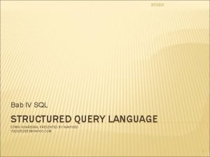 372021 Bab IV SQL STRUCTURED QUERY LANGUAGE STMIK