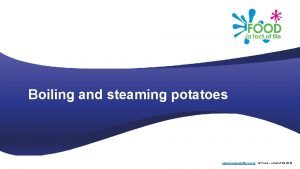 Boiling and steaming potatoes www foodafactoflife org uk