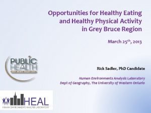 Opportunities for Healthy Eating and Healthy Physical Activity