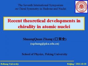 The Seventh International Symposium on Chiral Symmetry in