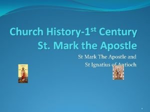 st Church History1 Century St Mark the Apostle