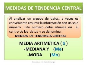 Que son las medidas de tendencia central Que son las medidas de tendencia central