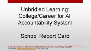 Unbridled Learning CollegeCareer for All Accountability System School