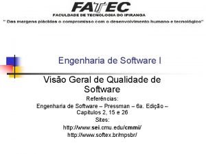 Engenharia de Software I Viso Geral de Qualidade