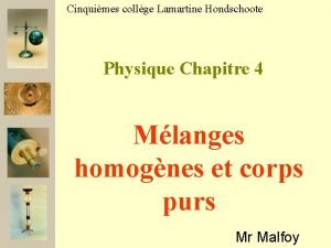 Cinquimes collge Lamartine Hondschoote Physique Chapitre 4 Mlanges