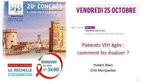 Patients VIH gs comment les valuer Hubert Blain