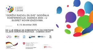 ODRIVI RAZVOJ ZA SVE GODINJA KONFERENCIJA AGENDA 2030