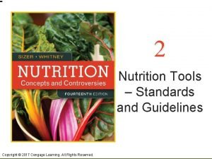 2 Nutrition Tools Standards and Guidelines Copyright 2017