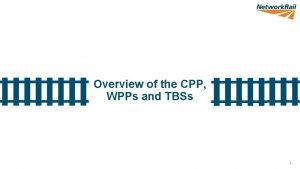 Overview of the CPP WPPs and TBSs 1