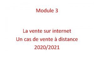 Module 3 La vente sur internet Un cas