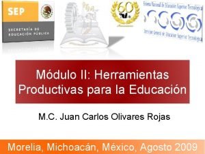 Mdulo II Herramientas Productivas para la Educacin M