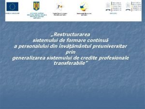 Restructurarea sistemului de formare continu a personalului din