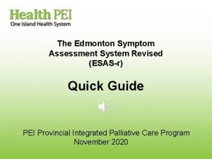 Edmonton symptom assessment system