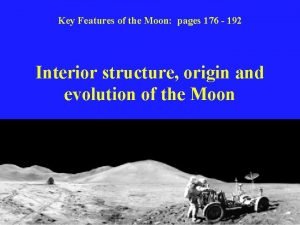 Key Features of the Moon pages 176 192