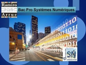 Bac Pro Systmes Numriques Le BAC PRO S