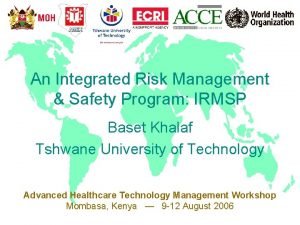 An Integrated Risk Management Safety Program IRMSP Baset