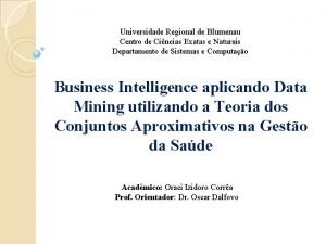 Universidade Regional de Blumenau Centro de Cincias Exatas