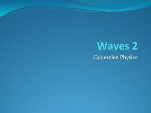 Calderglen physics