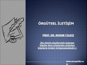 RGTSEL LETM PROF DR NURAN YILDIZ Bu dersin