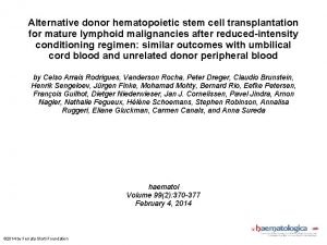 Alternative donor hematopoietic stem cell transplantation for mature