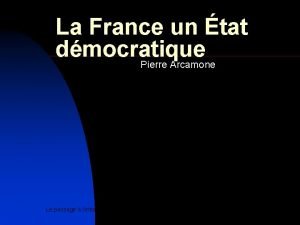 La France un tat dmocratique Pierre Arcamone Le