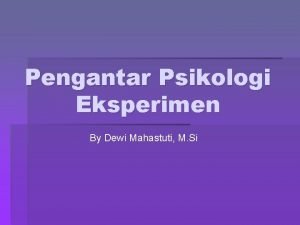 Penelitian eksperimen psikologi