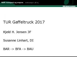 TUR Gaffeltruck 2017 Kjeld H Jensen 3 F