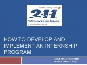 HOW TO DEVELOP AND IMPLEMENT AN INTERNSHIP PROGRAM