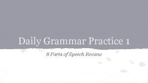 Daily Grammar Practice 1 8 Parts of Speech
