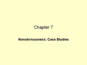 Chapter 7 Nonobviousness Case Studies Hotchkiss Hotchkiss Hotchkiss