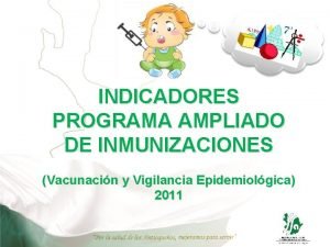 Indicadores del programa ampliado de inmunizaciones
