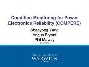 Condition Monitoring for Power Electronics Reliability COMPERE Shaoyong