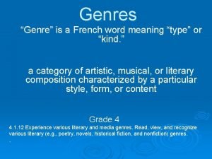 Genre is a french word