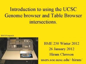 Introduction to using the UCSC Genome browser and