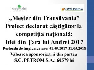 Proiectul const n amenajarea modernizarea i dotarea cu