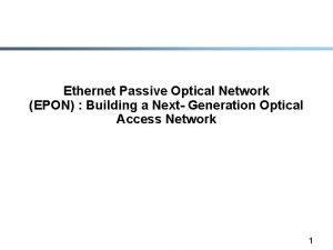Gigabit ethernet passive optical network
