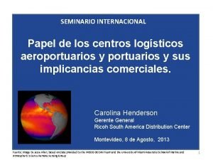 SEMINARIO INTERNACIONAL Papel de los centros logsticos aeroportuarios