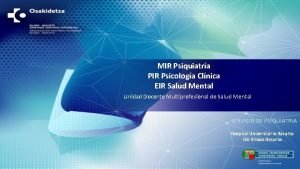 MIR Psiquiatra PIR Psicologa Clnica EIR Salud Mental